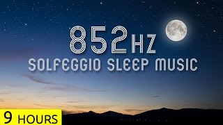 852Hz  Transform Cells to Higher Energy Systems in Sleep  Solfeggio Sleep Meditation Music [upl. by Namar824]