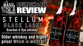 Stellum Black Label Bourbon amp Rye Whiskey Review [upl. by Dnomyad]