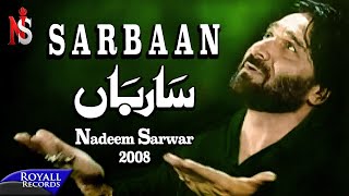 Nadeem Sarwar  Sarbaan Sarbaan  2008 [upl. by Wetzel]