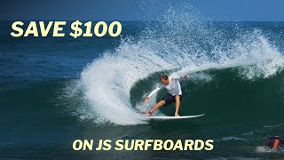 Save 100 on ALL JS SURFBOARDS [upl. by Chu98]