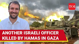 Hamas Continues To Bleed Israeli Troops 34YearOld Reservist Officer Killed In Gaza [upl. by Sucramd]