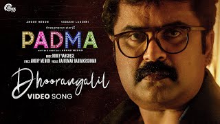 Dhoorangalil Video Song PADMA Anoop Menon Surabhi Lakshmi Rajkumar Radhakrishnan Ninoy Varghese [upl. by Marola]