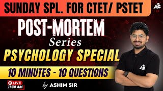 Sunday Special  PostMortem Series  Psychology 10 Min 10 Questions By Ashim Sir Live 1130Am [upl. by Friederike977]