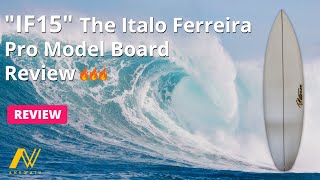 Surfboard Review IF15 the Italo Ferreira pro model board [upl. by Llenad]