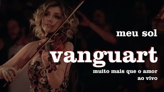 Vanguart  Meu Sol Ao Vivo [upl. by Renick]