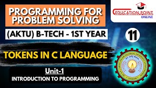 Lec 11  Tokens in C language  Programming for Problem Solving AKTU BTech 1st year [upl. by Rutherfurd203]