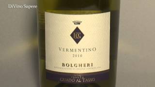 Vermentino Bolgheri DOC 2010 Tenuta Guado al Tasso  Antinori [upl. by Nnyrb]