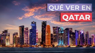 Qué ver en Qatar 🇶🇦  10 Lugares Imprescindibles [upl. by Aennyl614]