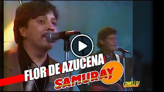 1991  FLOR DE AZUCENA Silvia  Grupo Samuray  En vivo  Samuray [upl. by Zadack]