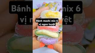 Bánh mochi mix 6 vị siêu ngon mochi banhmochi anvat trending short monngon dessert shopee [upl. by Oirogerg22]