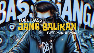 DJ FULL BASS SAMPAI KAPAN KO MO TOKI SA TERUSJANG BALIKANFAIZ MIX REMIX BASSGANGGA 2024 [upl. by Brana]