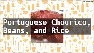 Recipe Portuguese Chourico Beans and Rice [upl. by Kaya]