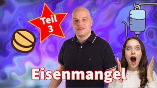 Eisenmangel Teil 33  Risiken und Probleme mit medikamentöser Therapie Darauf UNBEDINGT achten [upl. by Valry]