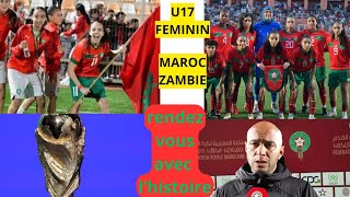 Zambie Maroc U17 F heure du match ALLER et chaine football worldcup foot coupedumonde [upl. by Magulac404]