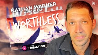 Nathan Wagner  Worthless Reaction [upl. by Pennington629]