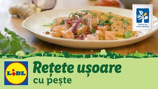 Retete usoare cu peste  Reteta Responsabila • Bucataria Lidl [upl. by Oalsinatse]