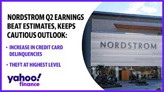 Nordstrom earnings beat execs warn of historic theft losses and rise of credit card delinquencies [upl. by Elocen]