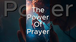 The Power of Prayer [upl. by Nashoma780]