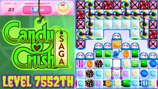 Level 7552th Candy Crush Saga Live Streaming On YouTube By Sankat Mochan Vlogs [upl. by Adigun]