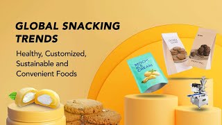 Global Snacking Trends Healthy Customized Sustainable and Convenient Foods [upl. by Akehsat568]