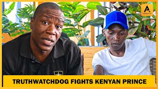 TRUTH WATCHDOG amp KENYAN PRINCE CONFRONTATION LIVE ON CAMERA TUPATANE TUJUE NANI MWANAUME [upl. by Eelta217]