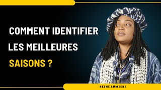 COMMENT IDENTIFIER LES MEILLEURES SAISONS  saisons chance energiepositive choisis spiritualité [upl. by Otreblif]