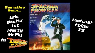 Podcast Folge 78 Eric Stoltz ist Marty McFly [upl. by Moriarty]