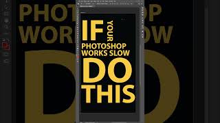 If Your Photoshop Works Slow Do This  How To Speed Up Photoshop shorts [upl. by Standing874]