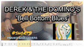 Bell Bottom Blues – Derek amp the Dominos  FRANKS BASS COVERS part 2 shorts [upl. by Adnohsal]