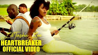 LaTasha Lee  HeartBreaker  Official Music Video [upl. by Moina]