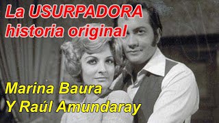 La Usurpadora historia original con Marina Baura y Raúl Amundaray [upl. by Nowell394]