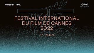 Festival de Cannes  Announcement of the 2022 Official Selection [upl. by Zachery]