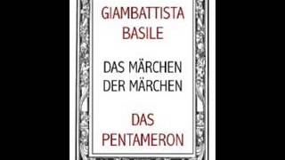 Das Pentameron  Giambattista Basile [upl. by Broder]