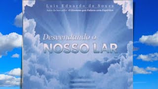 Áudio Livro Desvendando Nosso Lar  Audiobook Espírita [upl. by Obala]