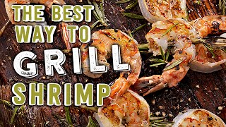 The Best Way to Grill Shrimp [upl. by Aicenad842]