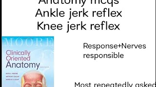 Ankle jerk reflex knee jerk reflexanatomy mcqsklm clinical anatomy mbbs [upl. by Nobie]