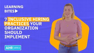 7 Inclusive Hiring Practices Your Organization Should Implement [upl. by Sollows]