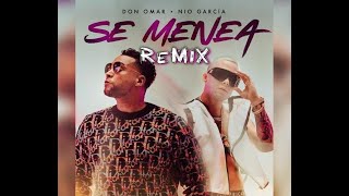 Don Omar  Nio Garcia  Se Menea  Remix LJ Extended [upl. by Yllier]