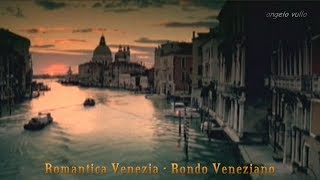 Rondo Veneziano Romantica Venezia [upl. by Washko]