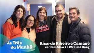 Ricardo Ribeiro e Camané cantam Slow J e Wet Bed Gang  As Três da Manhã [upl. by Dolora920]