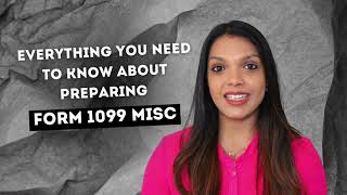 Everything You Need To Know About Preparing Form 1099 MISC [upl. by Cloe700]