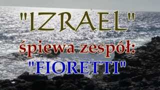 FIORETTI  Izrael [upl. by Kimberli176]