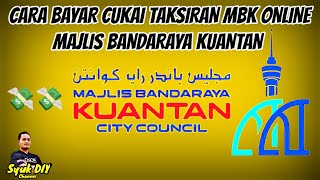 Cara Bayar Cukai Taksiran Majlis Bandaraya Kuantan Secara Online 2023 [upl. by Farrica]