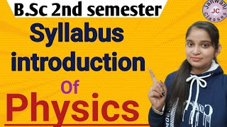 BSc 2nd sem physics Syllabus introduction By Jyoti Chaudhary ✍️✍️ [upl. by Ibbison310]