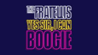 The Fratellis  Yes Sir I Can Boogie Official Audio [upl. by Anaya806]