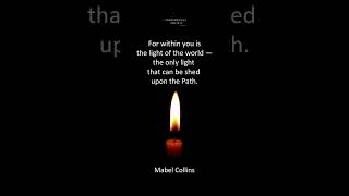 quotFor within you is the light of the world — the only light that can be shed upon the Pathquot [upl. by Sadirah]