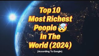 🤯Top 10 Most Richest People In The World 2024 [upl. by Jurdi]