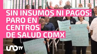 Paran por falta de insumos y pagos en Centros de Salud de la CDMX [upl. by Sterrett428]