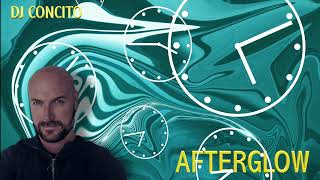 Afterglow  DJ Concito Remix House Music Prog House Funky House Deep House [upl. by Fagen133]