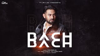 Bach Bach  Harsimran  Filmylok  Latest Punjabi song 2024 [upl. by Assenay223]